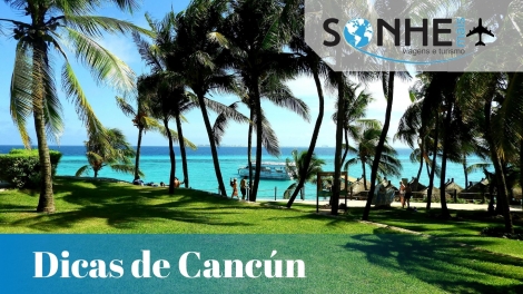 DICAS DE CANCUN